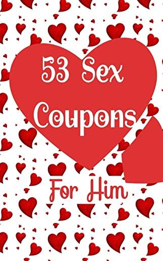 53 Sex Coupons for Him: Great Sex Coupon Gifts. Sex coupon book for husband and boyfriend with Sexual favor