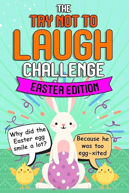 Try Not To Laugh Challenge - Easter Edition: Easter Basket Stuffer for Boys Girls Teens - Fun Easter Activity Books