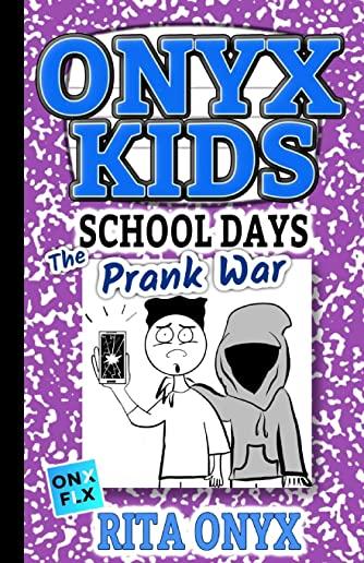 Onyx Kids School Days: The Prank War