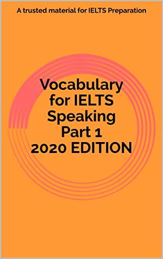 Vocabulary for IELTS Speaking Part 1 2020 EDITION