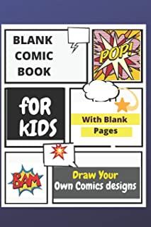 Blank Comic Book for Kids: Draw Your Own Comics Designs