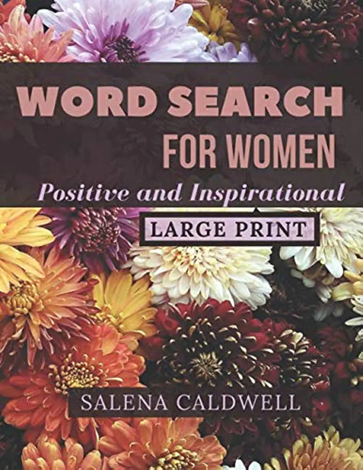 Word search for women large print positive and inspirational: Beautiful word search for women puzzle book