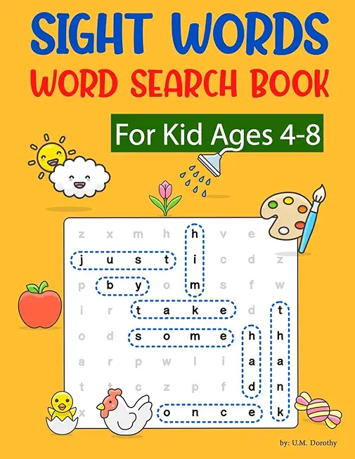 Sight Words Word Search Book For Kid Ages 4-8: 101 Puzzles With High Frequency Words Activity Book For Pre-k Kindergarten 1st 2nd And 3rd Grade