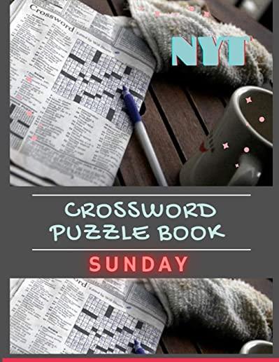 NYT Crossword Puzzle Book Sunday: Better With Age The Ultimate Guide To Brain Training, Puzzle Books for Adults Large Print Puzzles with Easy, Medium,