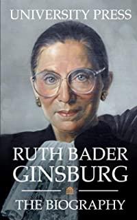 Ruth Bader Ginsburg: The Biography