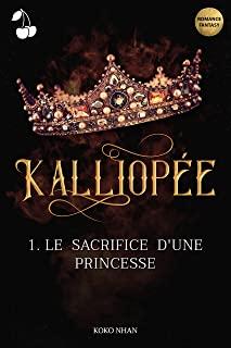 KalliopÃ©e: Le sacrifice d'une princesse