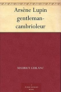 ArsÃ¨ne Lupin, Gentleman-Cambrioleur
