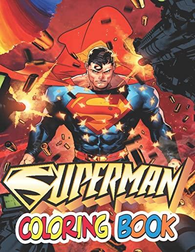 Superman Coloring Book: Superman Coloring Book: 50 Stunning Images of Superman for kids and adults