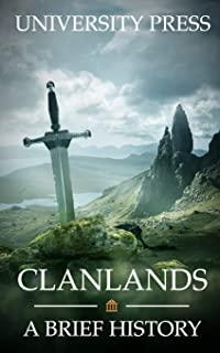 Clanlands: A Brief History of Scotland