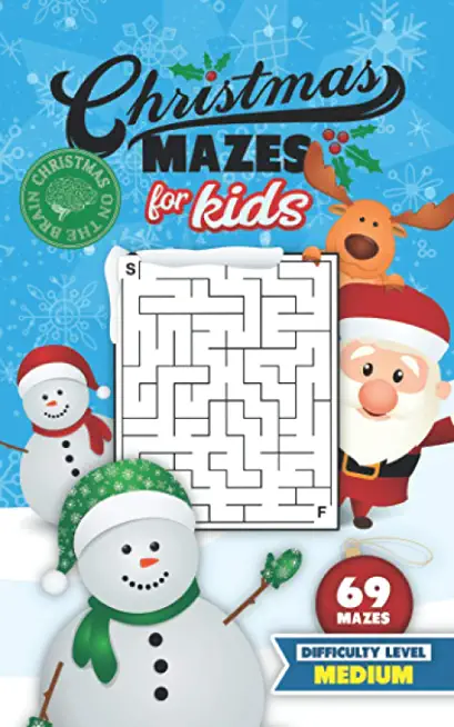 Christmas Mazes for Kids 69 Mazes Difficulty Level Medium: Fun Maze Puzzle Activity Game Books for Children - Holiday Stocking Stuffer Gift Idea - Sno