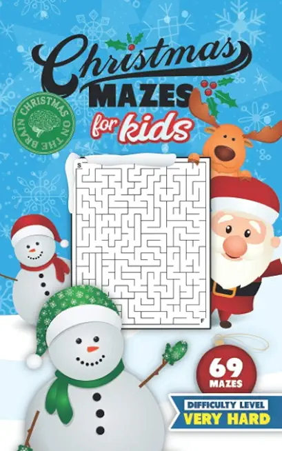 Christmas Mazes for Kids 69 Mazes Difficulty Level Very Hard: Fun Maze Puzzle Activity Game Books for Children - Holiday Stocking Stuffer Gift Idea -