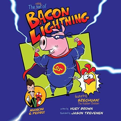 Bacon Lightning: Bacon Lightning