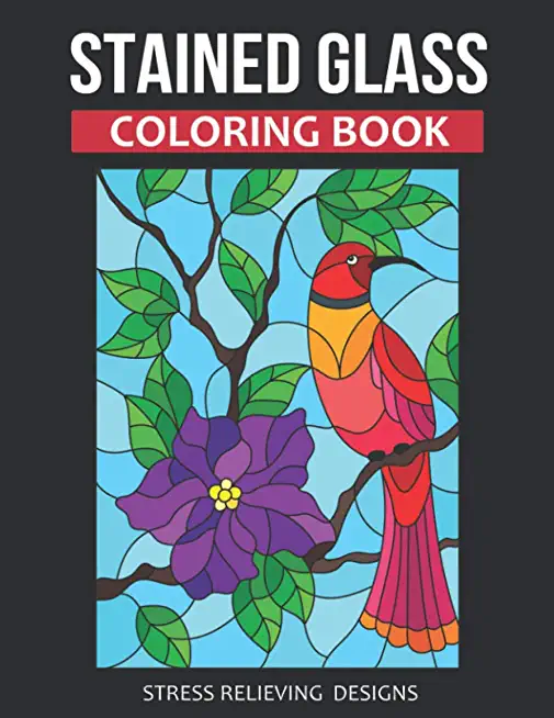 Stained Glass Coloring Book: Stress Relieving Designs ( Adult Coloring )