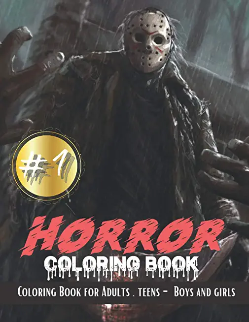 Horror Coloring Book: Horror Coloring Book for Adults, Teens - Boys and Girls