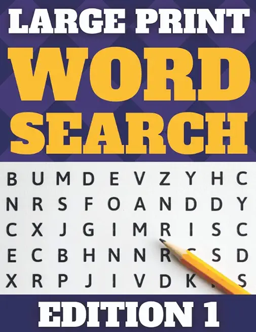 Large Print Word Search: 80 Large Print Word Searches for Adults & Seniors (Word Set Edition 1)