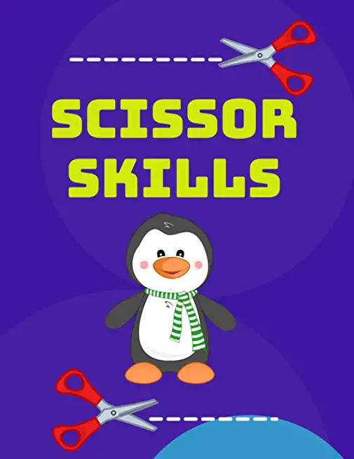 Scissor Skills: Cutting and Pasting for Kids