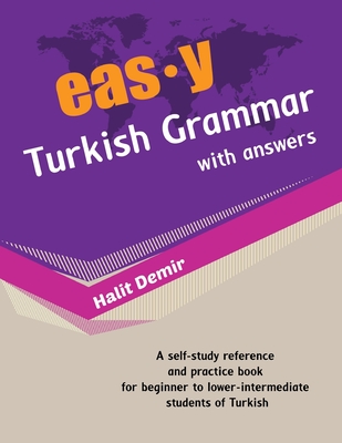 easy Turkish Grammar with answers: an innovative way of teaching Turkish