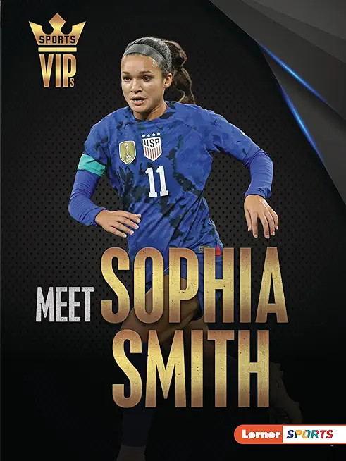 Meet Sophia Smith: Us Soccer Superstar