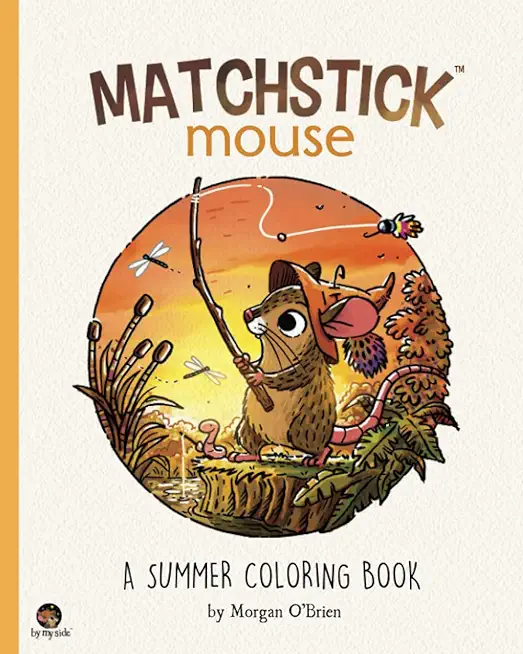 Matchstick Mouse: A Summer Coloring Book