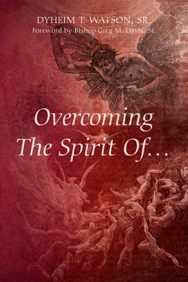Overcoming The Spirit Of...