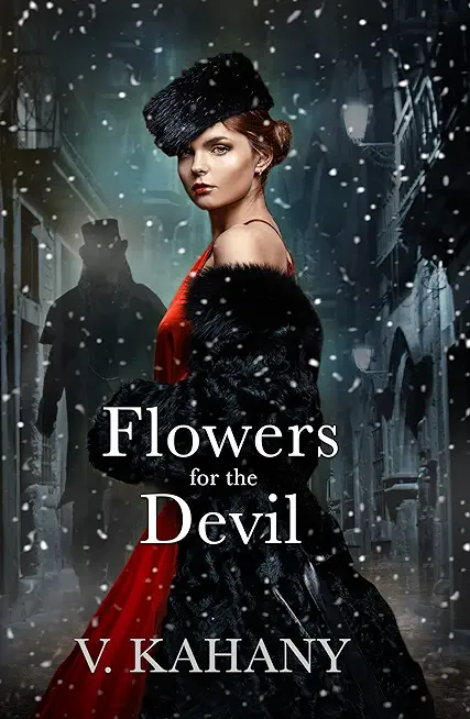 Flowers For The Devil: A Dark Victorian Romance
