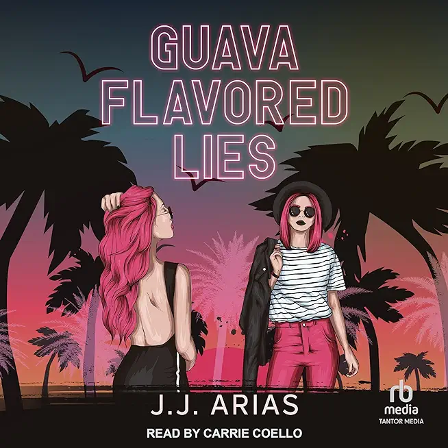 Guava Flavored Lies: A Lesbian Romance