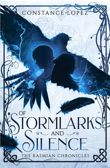 Of Stormlarks and Silence: A Kasmian Chronicles Standalone