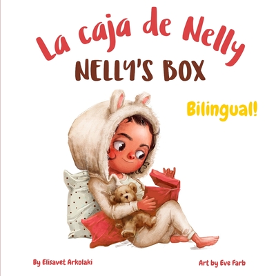 Nelly's Box - La caja de Nelly: A bilingual children's book in Spanish and English