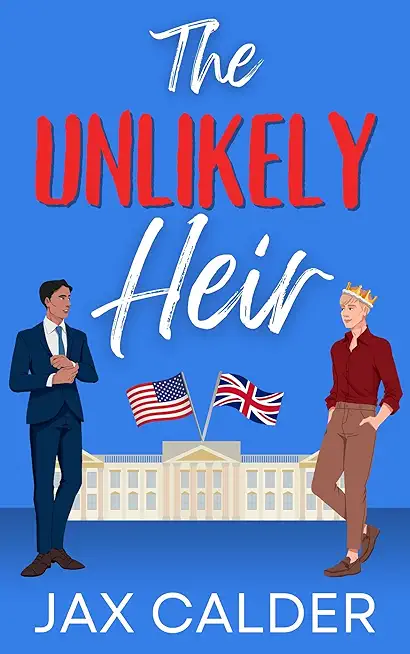 The Unlikely Heir: A Forbidden MM Royal Romance