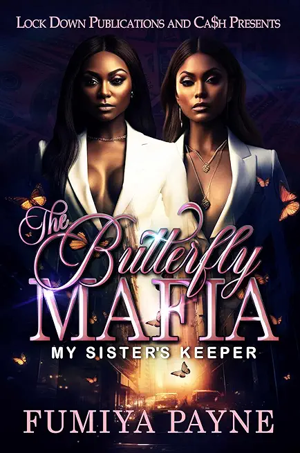 The Butterfly Mafia: My Sister's Keeper