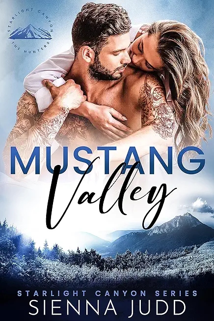 Mustang Valley: Small Town, Grumpy Sunshine, Forced Proximity Romance