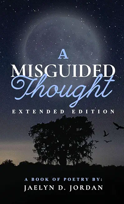 A Misguided Thought Extended Edition: Extended Edition: