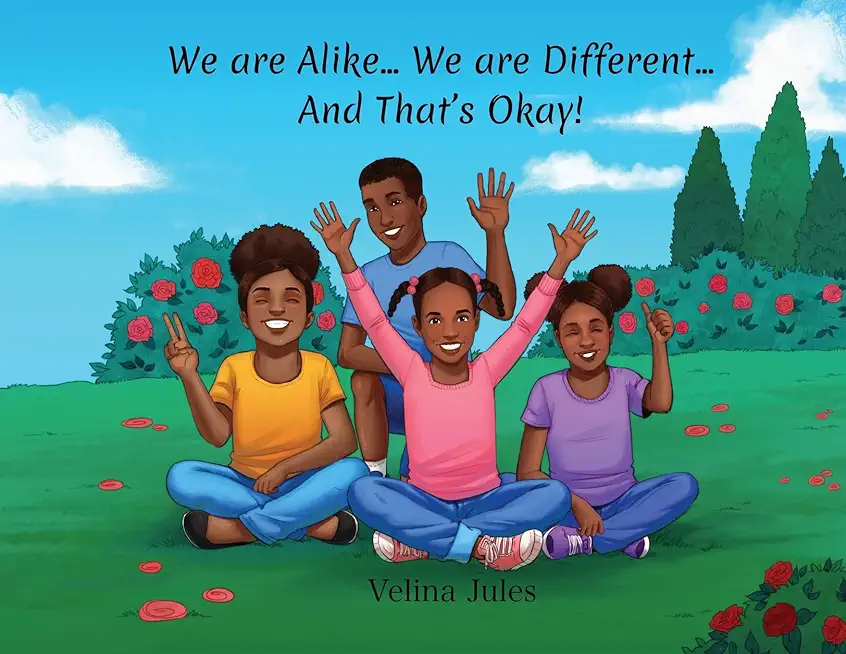 We are Alike... We are Different... And That's Okay!
