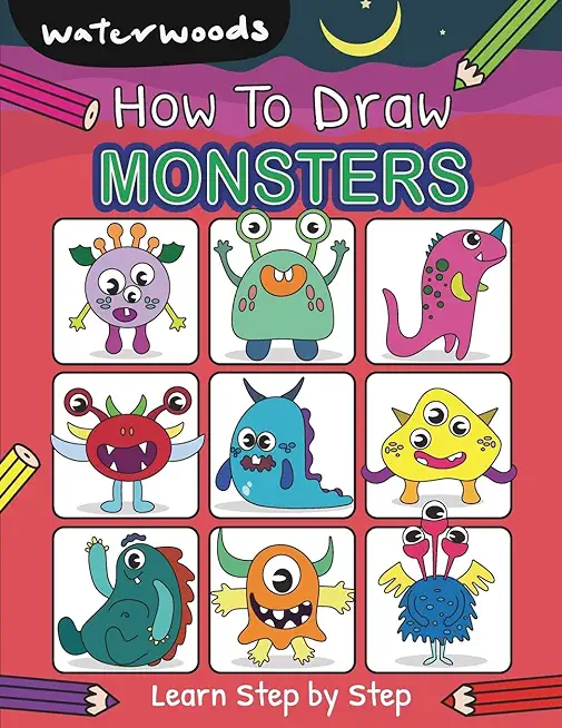 How To Draw Monsters: Learn How to Draw Monsters with Easy Step by Step Guide