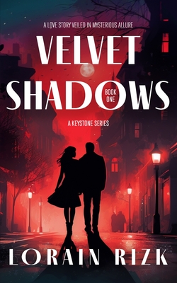 Velvet Shadows: A Love Story Veiled In Mysterious Allure