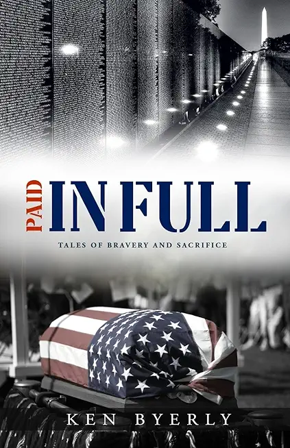 Paid In Full: Tales of Bravery & Sacrifice