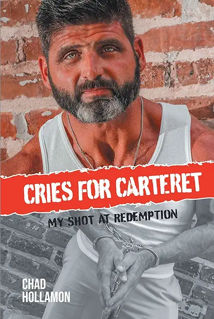 Cries for Carteret: My Shot at Redemption