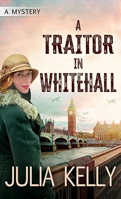 A Traitor in Whitehall: A Mystery