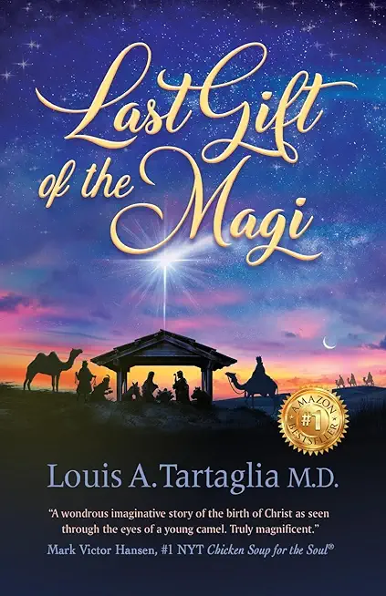 Last Gift of the Magi: A Christmas Parable for All Seasons