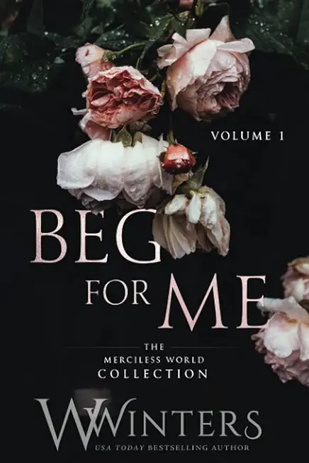 Beg For Me: Volume 1