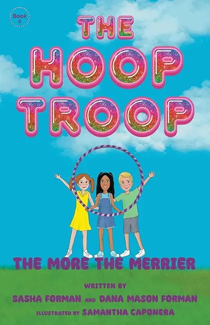 The Hoop Troop: The More the Merrier
