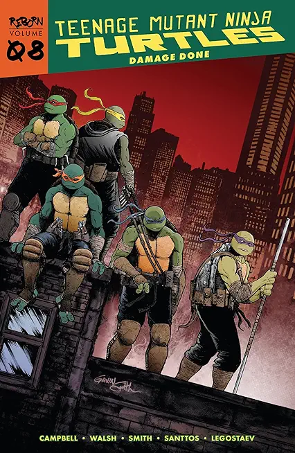 Teenage Mutant Ninja Turtles: Reborn, Vol. 8 - Damage Done
