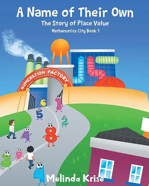 A Name of Their Own: The Story of Place Value