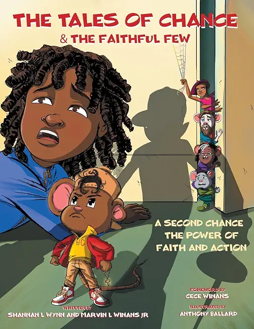 The Tales of Chance & The Faithful Few: A Second Chance, The Power Of Faith And Action