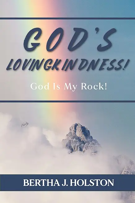 God's Lovingkindness: God is My Rock!
