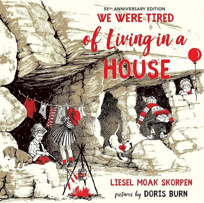 We Were Tired of Living in a House: 55th Anniversary Edition