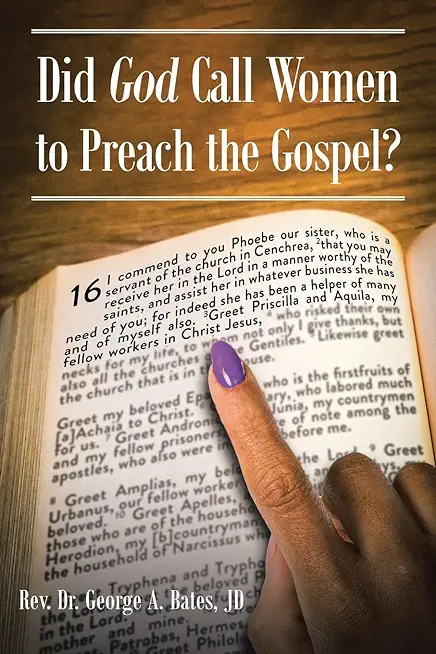 Did God Call Women to Preach the Gospel?