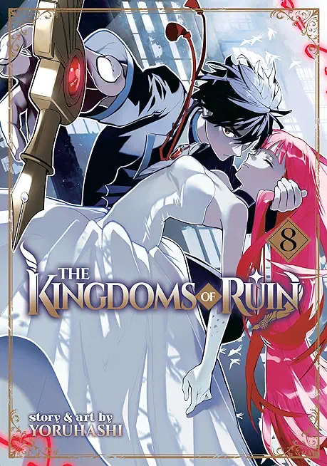 The Kingdoms of Ruin Vol. 8
