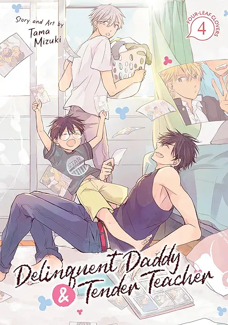 Delinquent Daddy and Tender Teacher Vol. 4: Four-Leaf Clovers