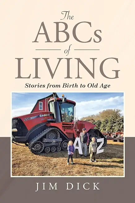 The ABCs of Living: Stories from Birth to Old Age